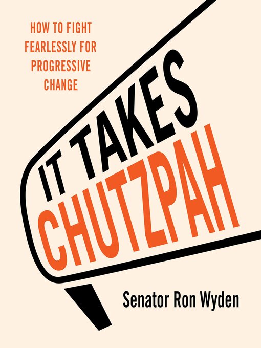 Title details for It Takes Chutzpah by Ron Wyden - Available